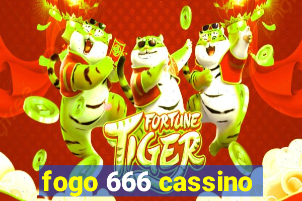 fogo 666 cassino